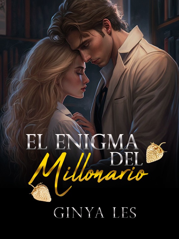 El Enigma Del Millonario By Ginya Les Alphanovel