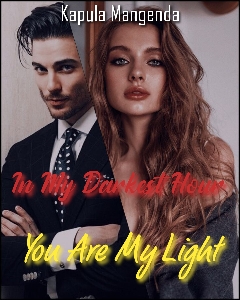 In My Darkest Hour You Are My Light — by Kapula Mangenda — AlphaNovel