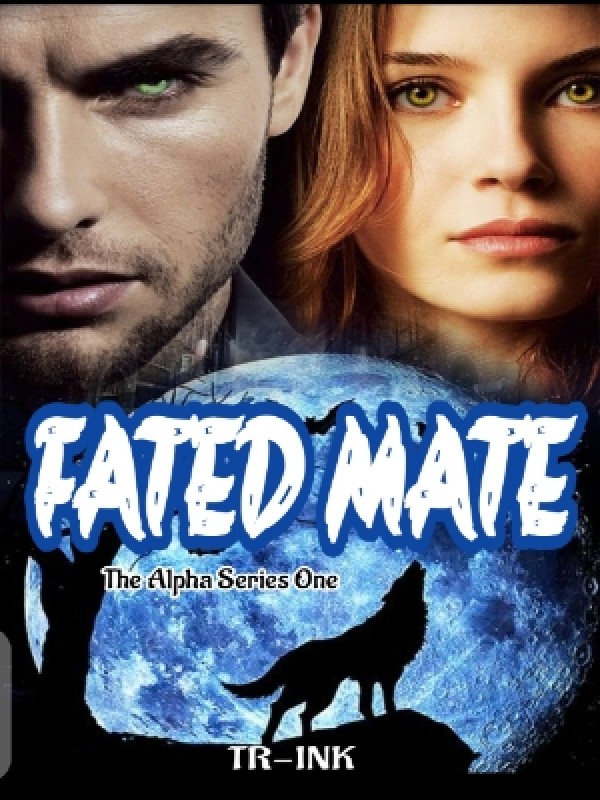 Fated Mate — by TR-INK — AlphaNovel