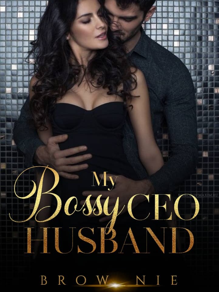 My Bossy Ceo Husband — by Emm_nuel — AlphaNovel