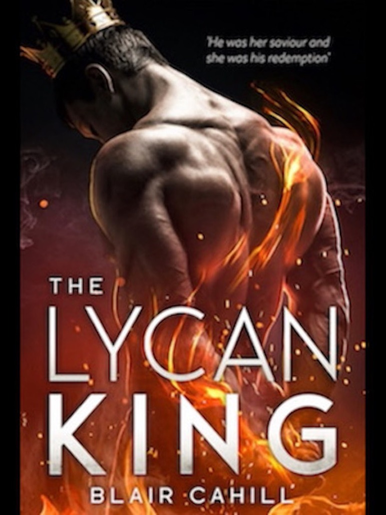 The Lycan King — by Blair Cahill — AlphaNovel