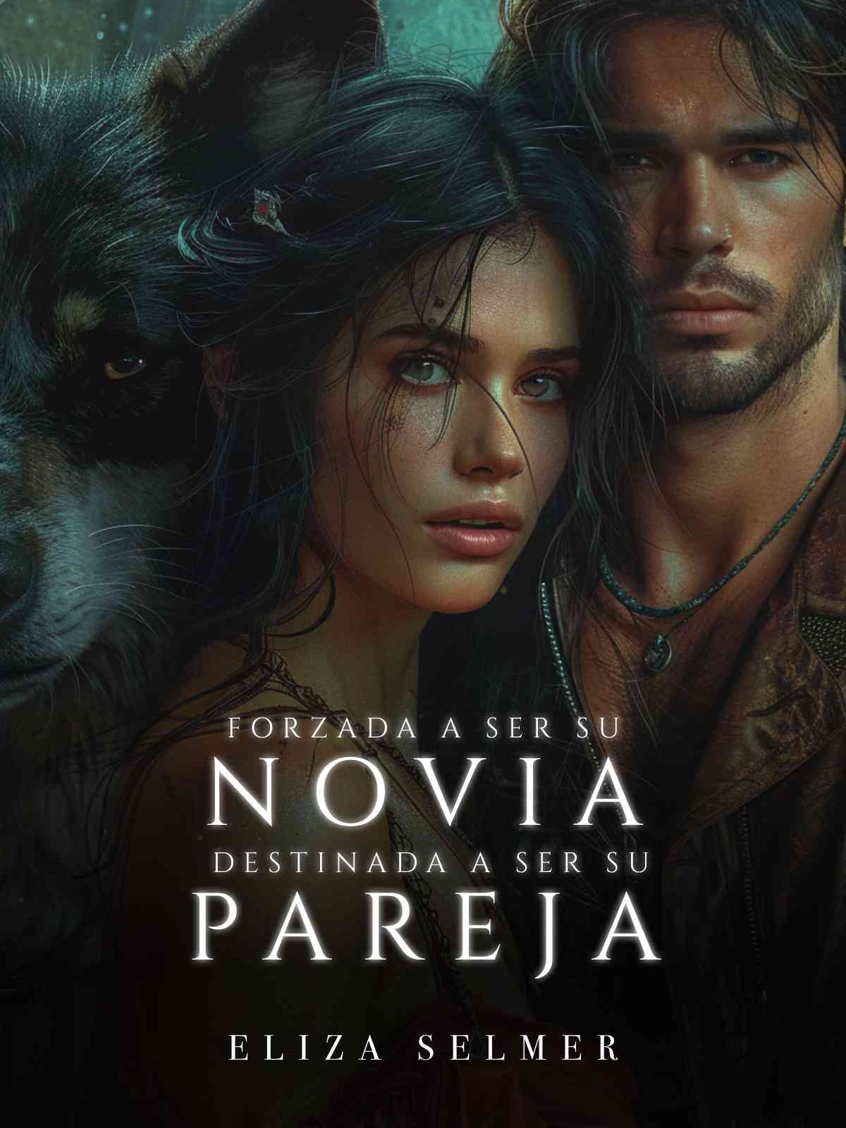 Forzada A Ser Su Novia. Destinada A Ser Su Pareja — by Eliza Selmer —  AlphaNovel