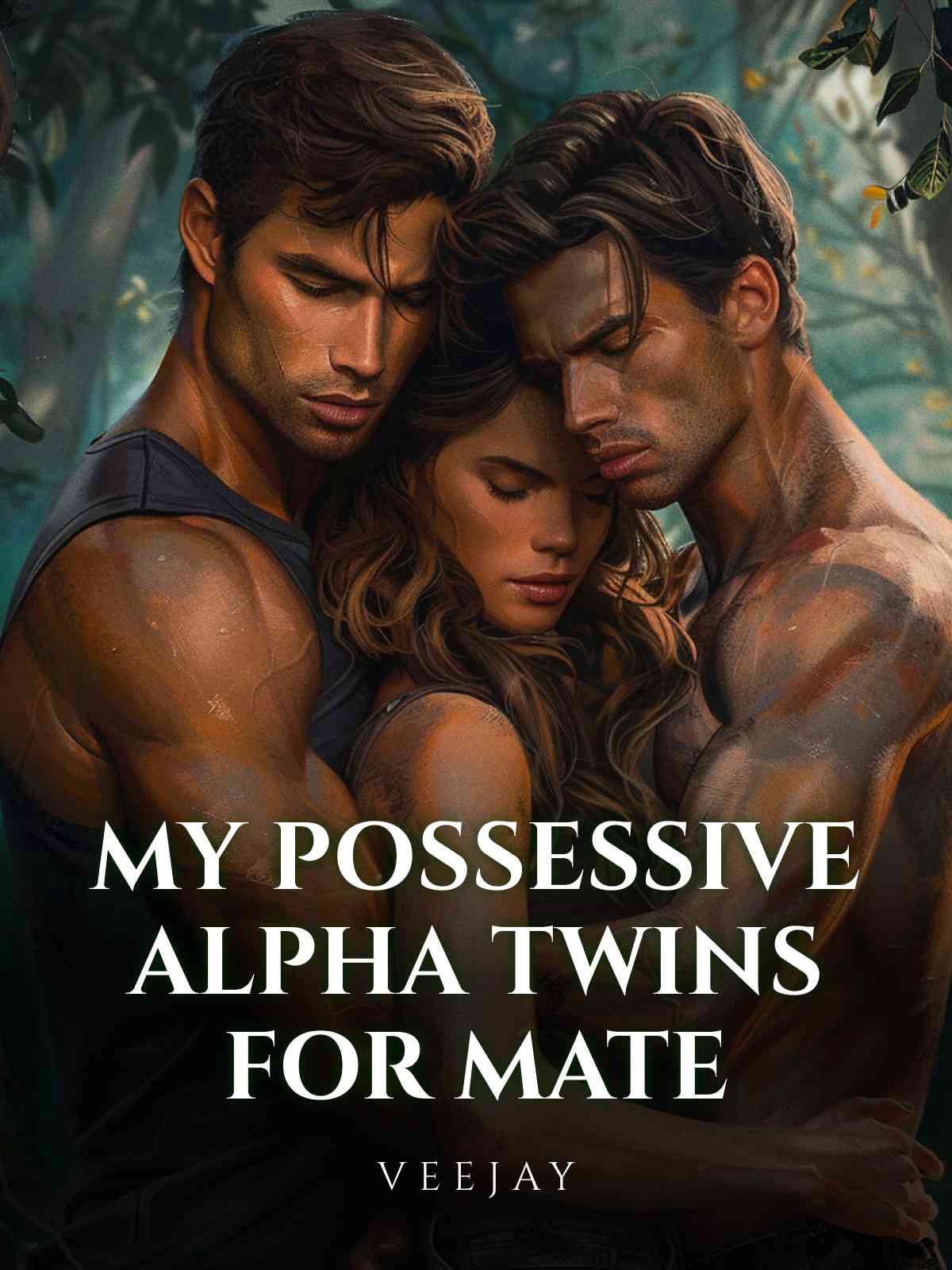 My Possessive Alpha Twins for Mate — by Veejay — AlphaNovel