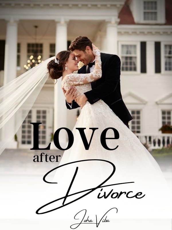 Love after Divorce — by Joha ViBa — AlphaNovel