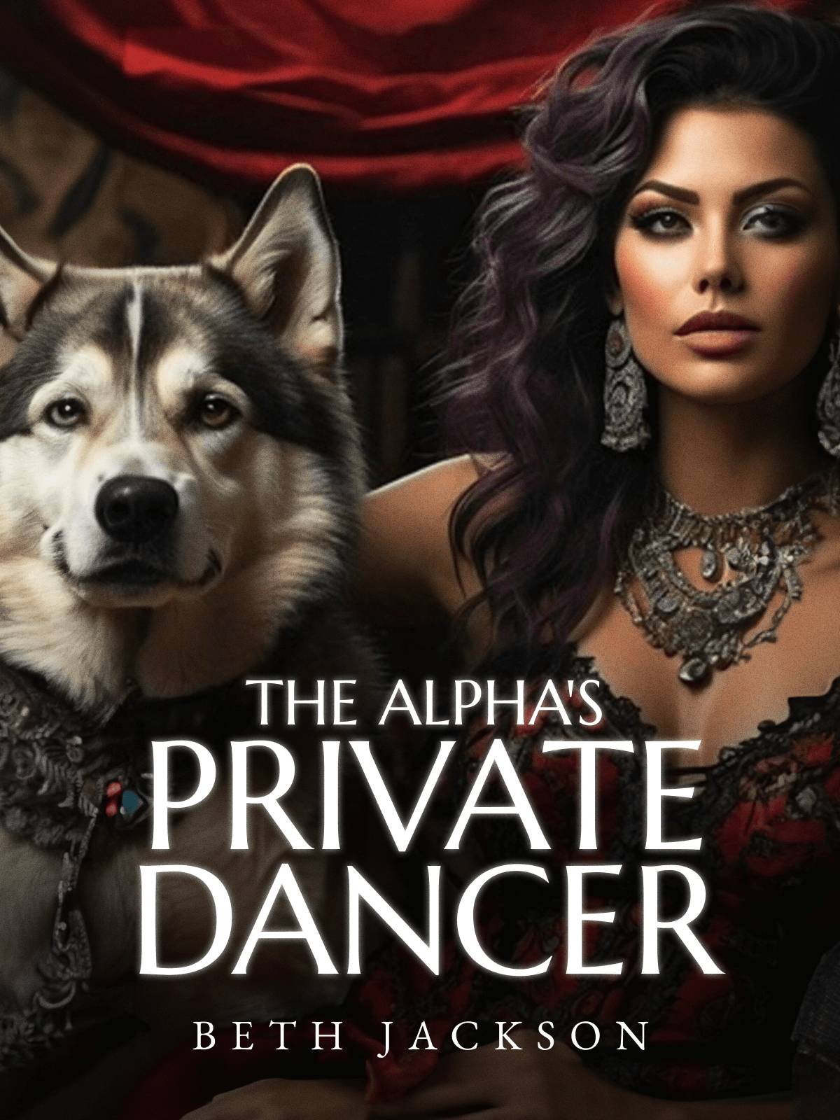 The Alpha's Private Dancer — by Beth Jackson — AlphaNovel