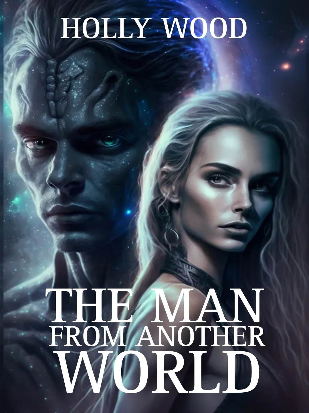 The Man From Another World — by Holly Wood —