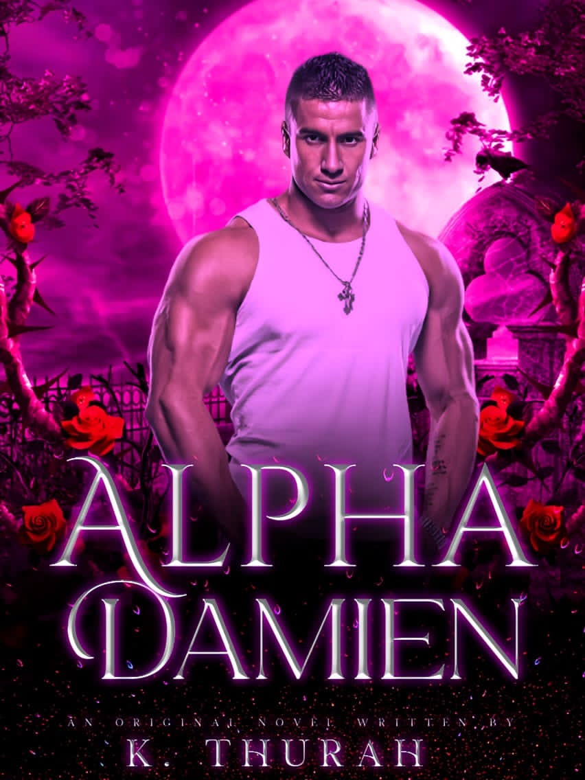 Alpha Damien — by K Thurah — AlphaNovel