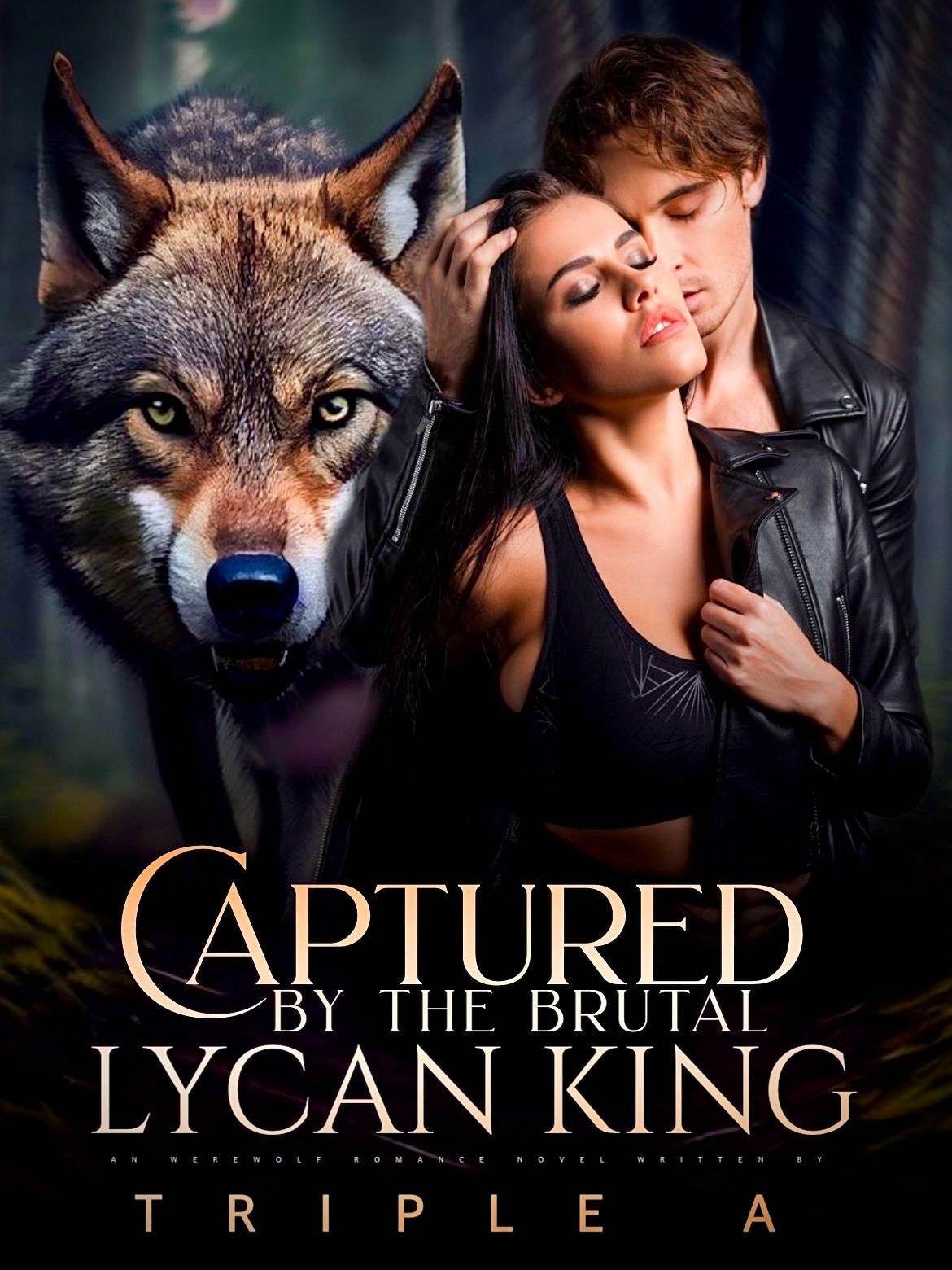 Captured By The Brutal Lycan King — by TripleA — AlphaNovel
