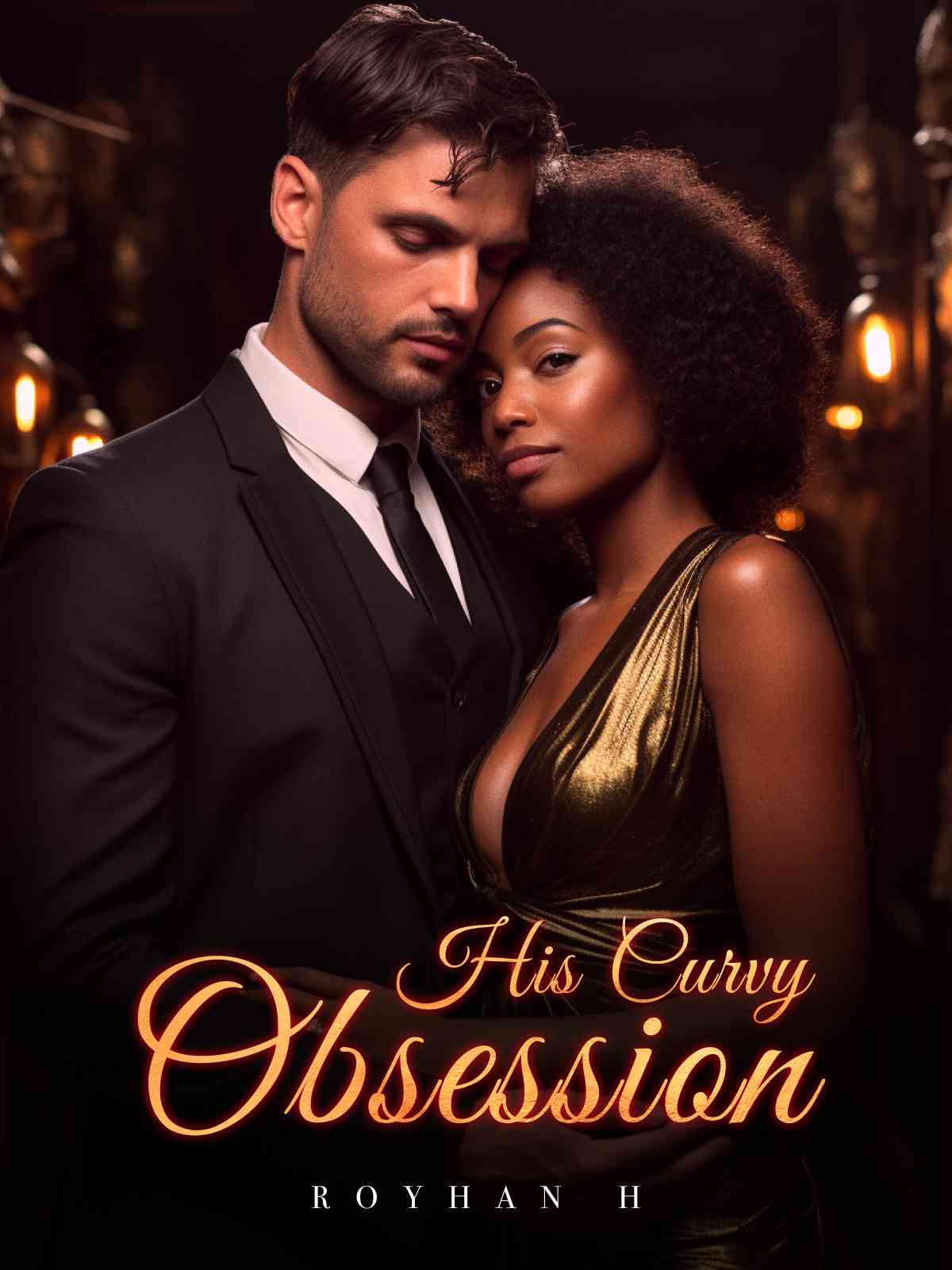 His Curvy Obsession (BWWM) — by Royhan H — AlphaNovel