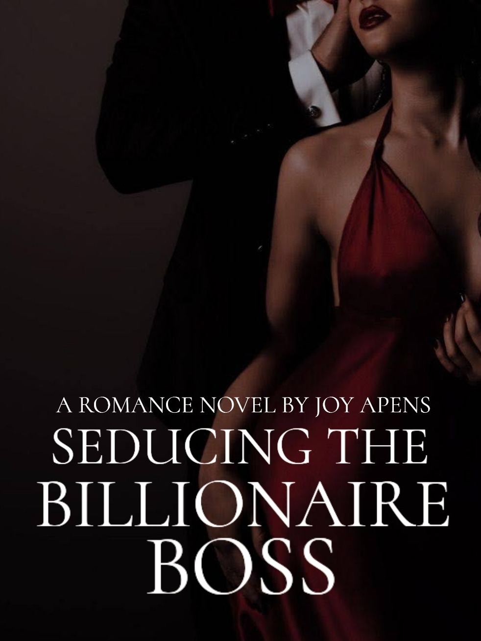 Seducing the Billionaire Boss — by Joy Apens — AlphaNovel