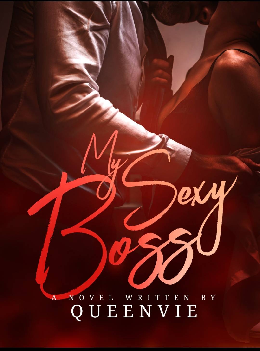 My Sexy Boss — by QueenVie — AlphaNovel