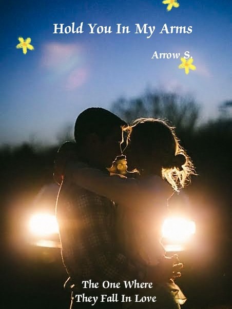 Hold You In My Arms — by Arrow S. — AlphaNovel