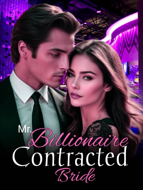 Mr. Billionaire Contracted Bride — by Jay Kings — AlphaNovel